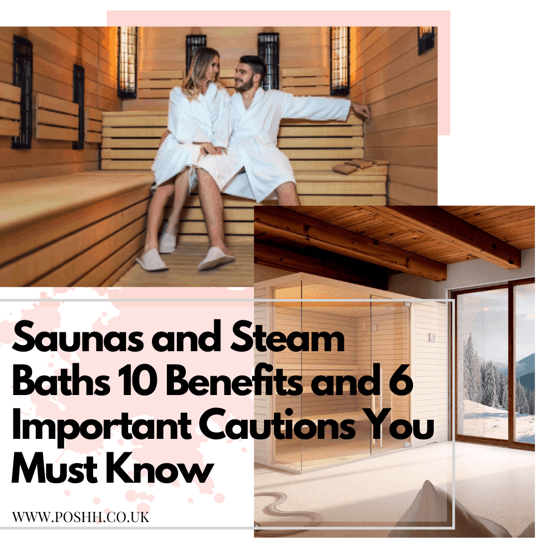 Saunas and Steam Baths 10 Benefits and 6 Important Cautions You Must Know