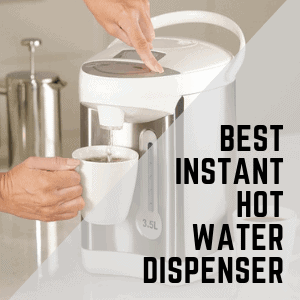 Best Instant Hot Water Dispenser