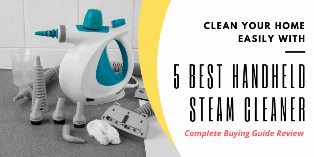 5 best Handheld Steam Cleaner