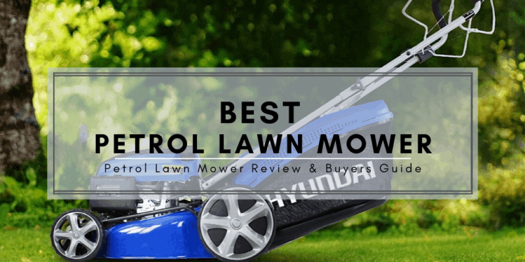 Best Petrol Lawn Mower UK