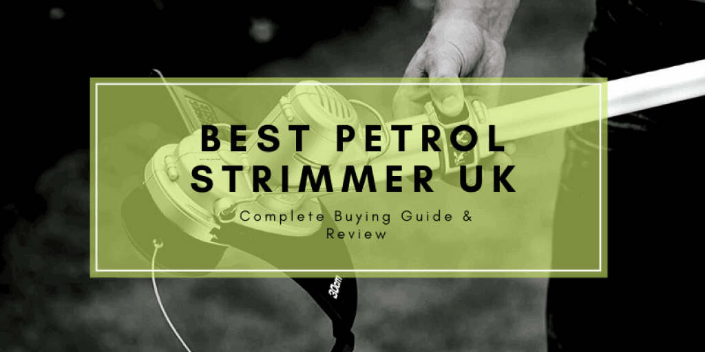 Best Petrol Strimmer UK