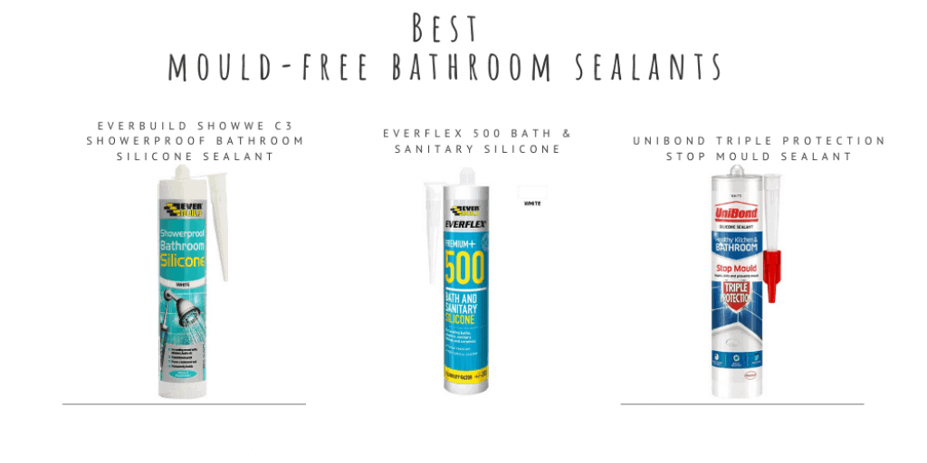 Best mould-free bathroom sealants